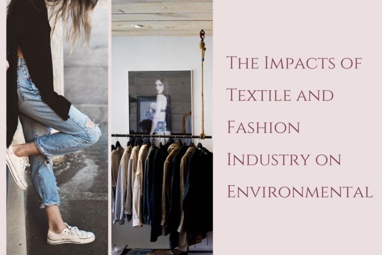 The-Impacts-of-Textile-and-Fashion- Industry-on- Environmental