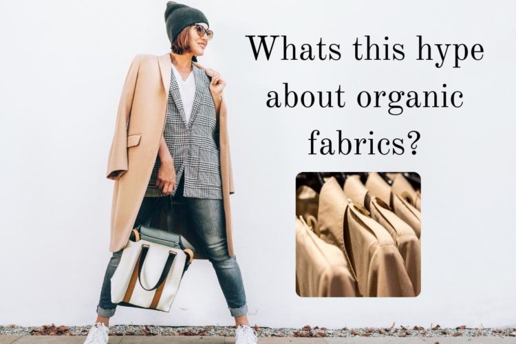 What’s-This-Hype-About-Organic-Fabrics