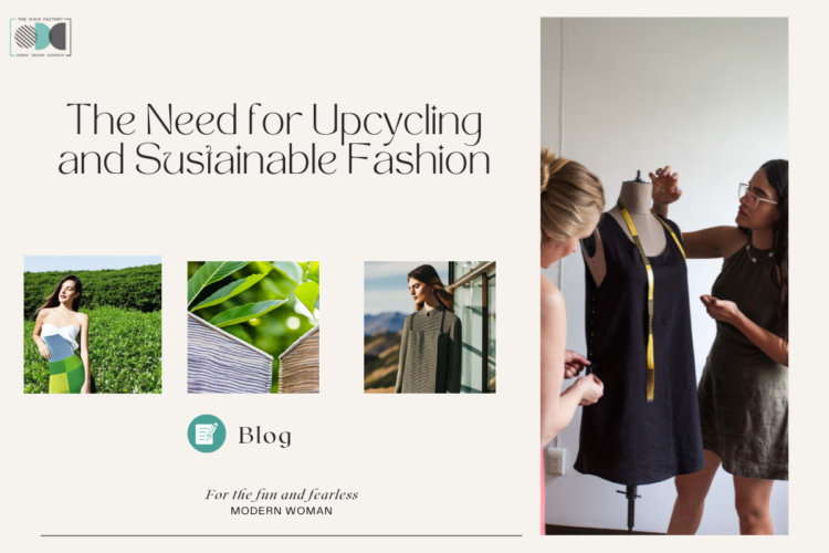The-Need-for- Upcycling-and- Sustainable-Fashion
