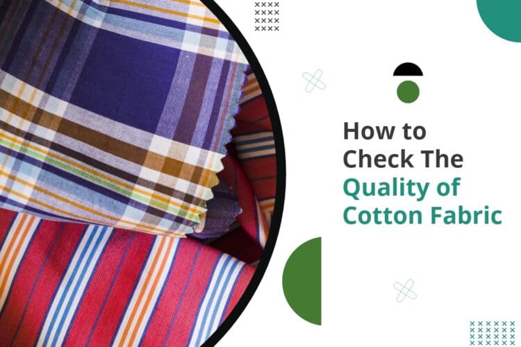 How-to-Check-The-Quality-of-Cotton-Fabric