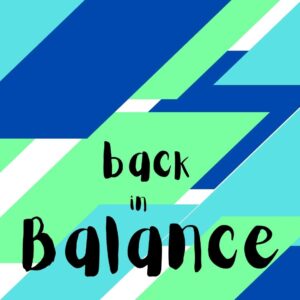 Back in Balance