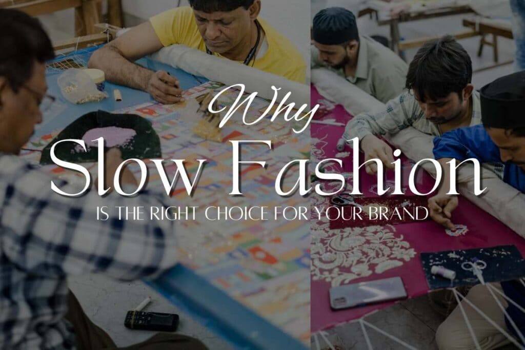 Why-Slow-Fashion-is-the-right-choice-for-yur-brand