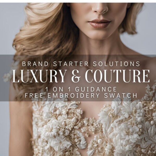 Brand Starter Solutions (Luxury and Couture)