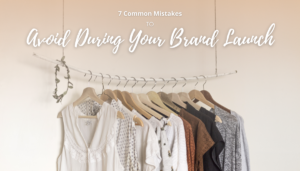 7-mistakes-to-Avoid-During-Your-Brand-Launch