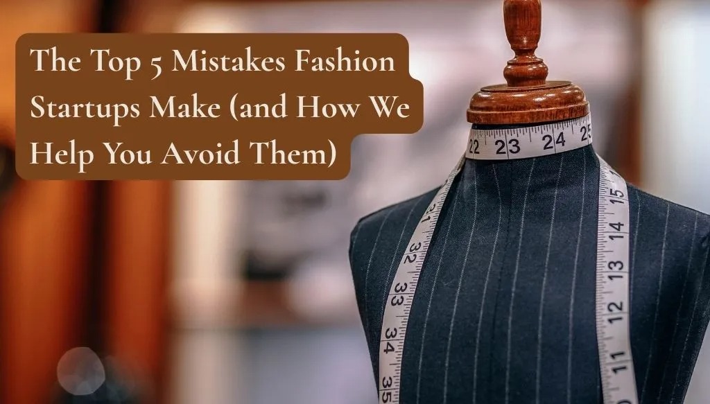 top-mistakes-fashion-startups-make